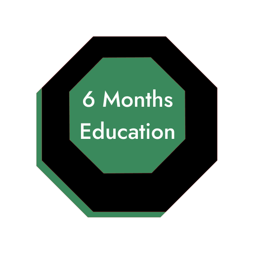 6 Months Education